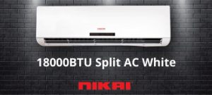 Nikai 18000BTU Split Air conditioner – NSAC18131N11