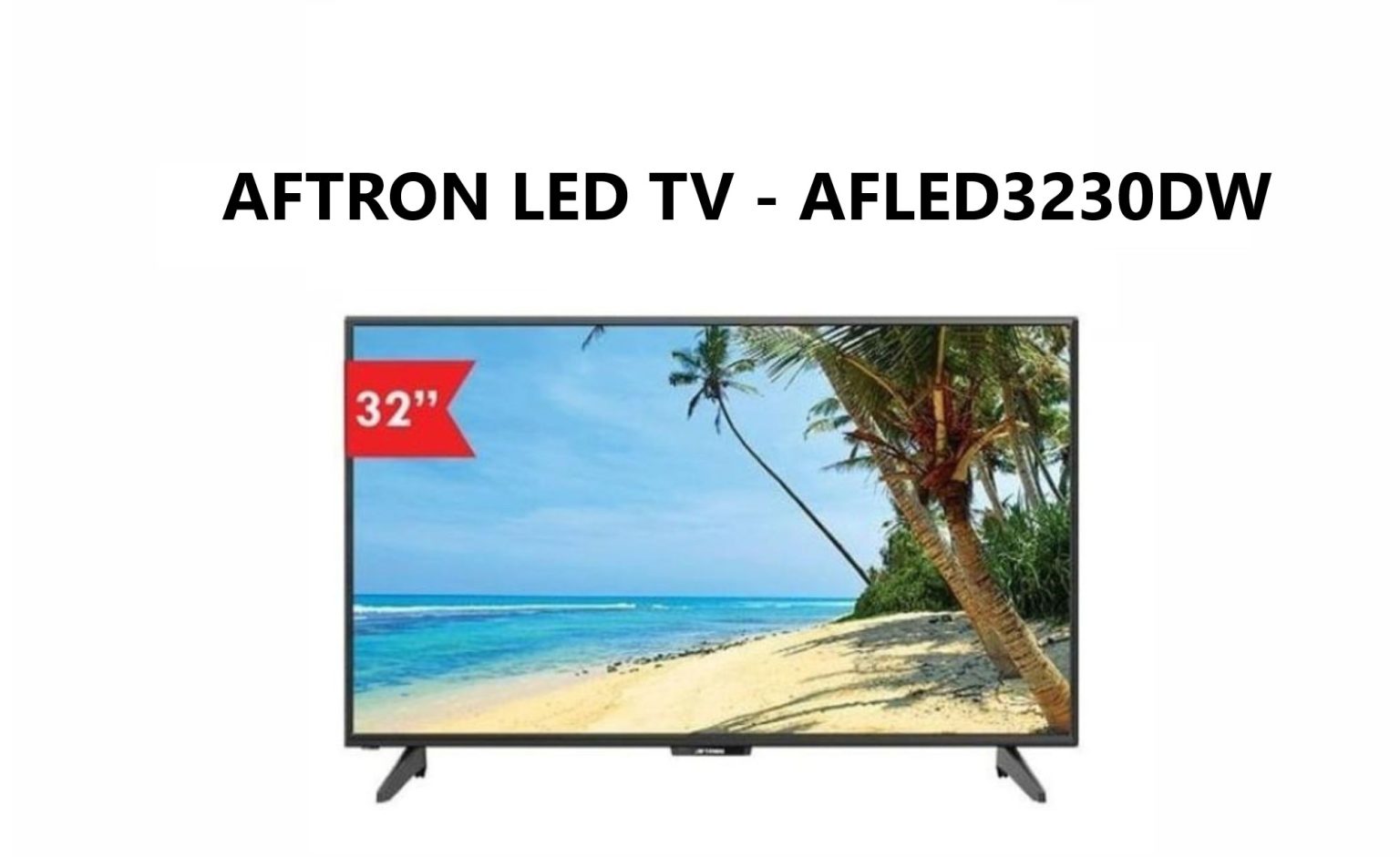 Aftron AFLED3230DW 32inch LED Television PLUGnPOINT