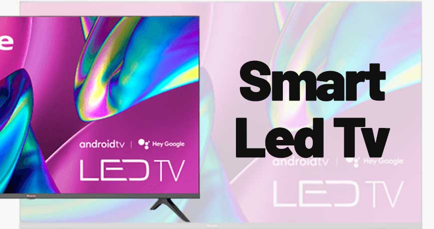 Smart LED TVs